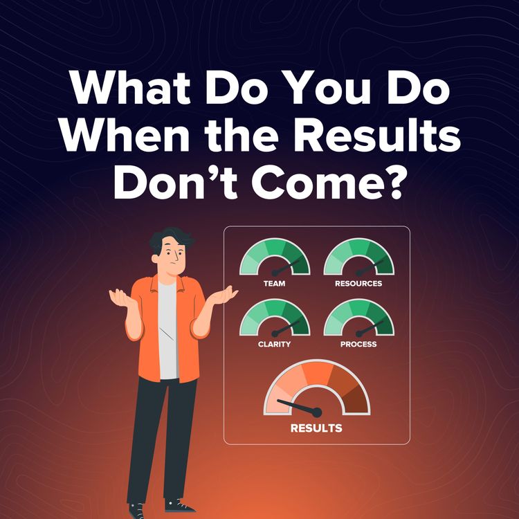 cover art for What Do You Do When the Results Don't Come?