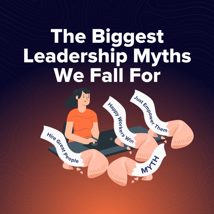 cover art for Moment 164. Don't Be Conned By These Leadership Myths!