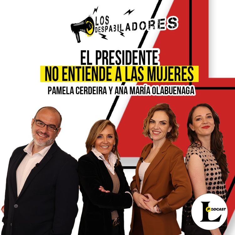 cover art for PAMELA CERDEIRA y ANA MARÍA OLABUENAGA en LOS DESPABILADORES con Max Kaiser y Laisha Wilkins