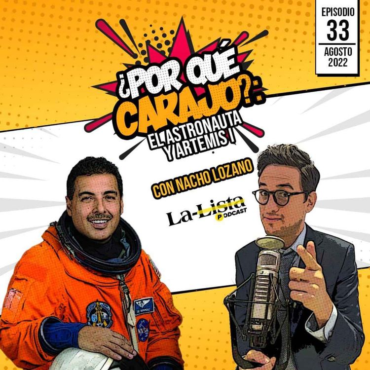 cover art for ¿Por qué carajo? El astronauta y Artemis I