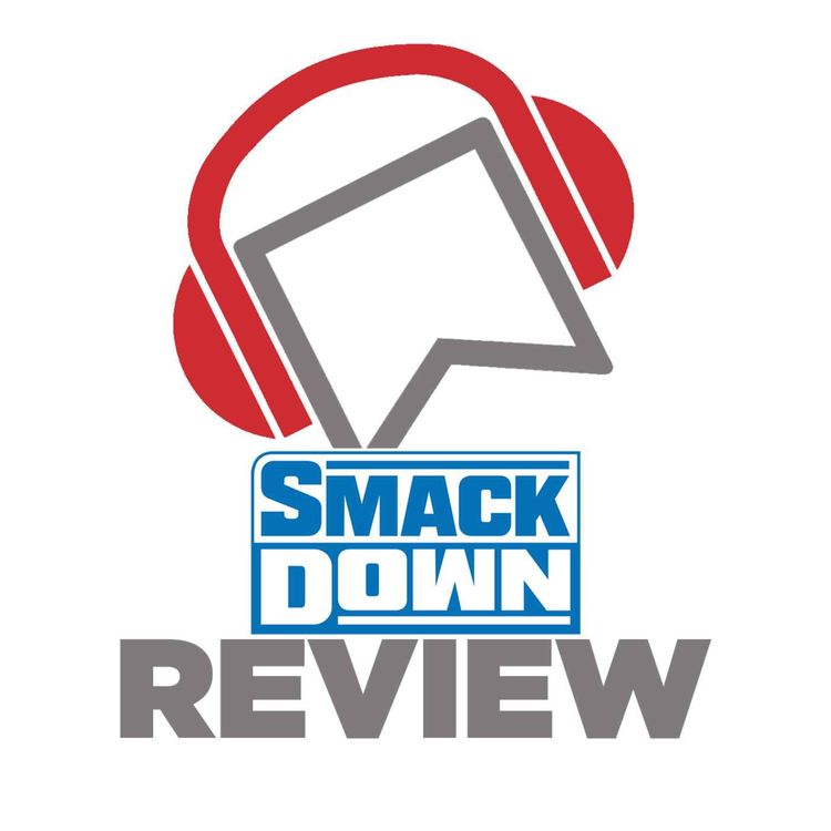 cover art for WWE SmackDown Review - Bray Wyatt Speaks Again, Jey Uso Goes Insane, So Does Liv Morgan, and GIANTS COLLIDE!
