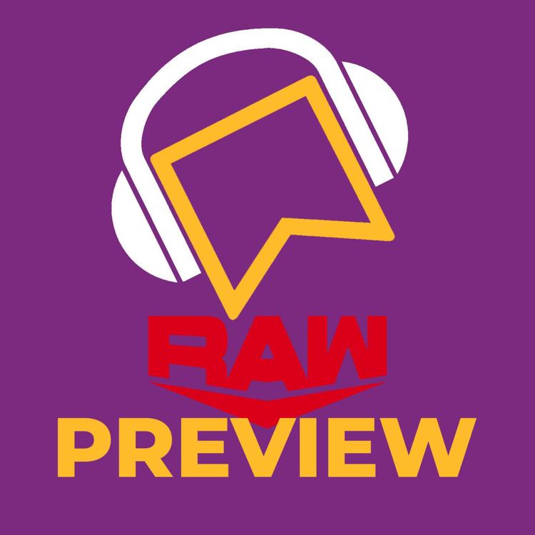 cover art for WWE Raw Preview - Fastlane Go-Home Show! NXT Women's Championship On The Line! “Main Event” Jey Uso Vs. Señor Money in the Bank! Drew McIntyre Explains Himself?!