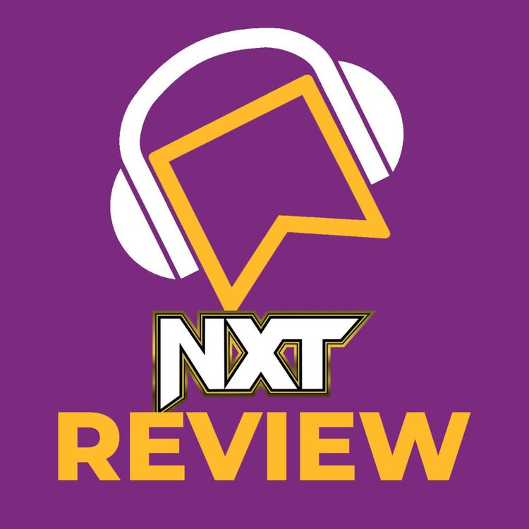 cover art for WWE NXT Review - Trick Williams Is NXT Champion! Cora Jade Returns To SCREW Giulia! Bianca Belair & Jade Cargill SAVE Kelani Jordan! Oba Femi Is THANOS?!