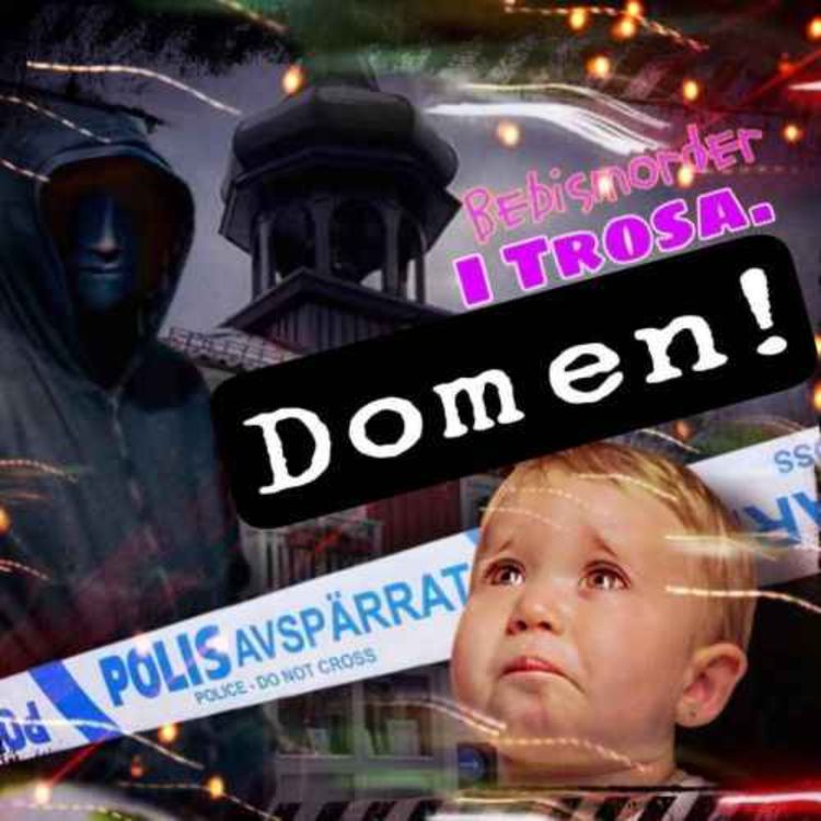 cover art for Bebismordet i Trosa: Domen!