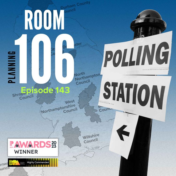 cover art for Ep143: The places where the local elections are most likely to impact planning and development