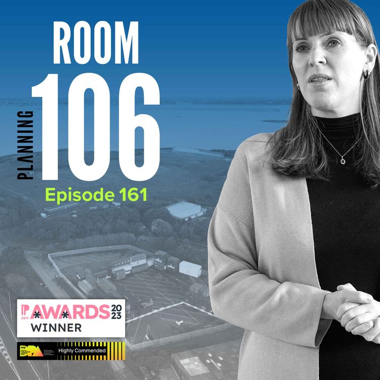cover art for Ep161: Why Rayner has blocked a council’s bid to allocate a site for 1,250 homes in its emerging local plan