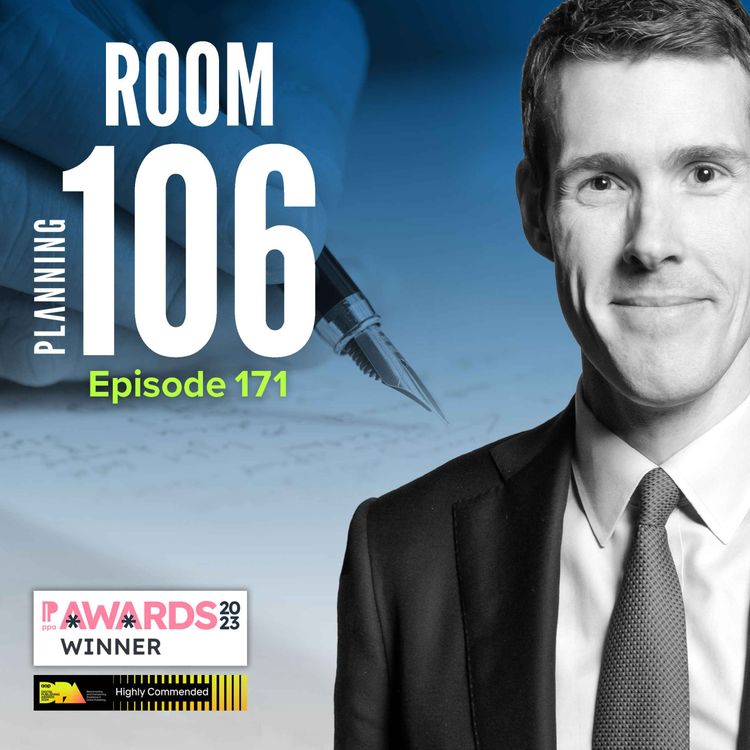 cover art for Ep171: How Pennycook has advised inspectors to change their approach to local plan examinations plus the latest planning bill tweaks