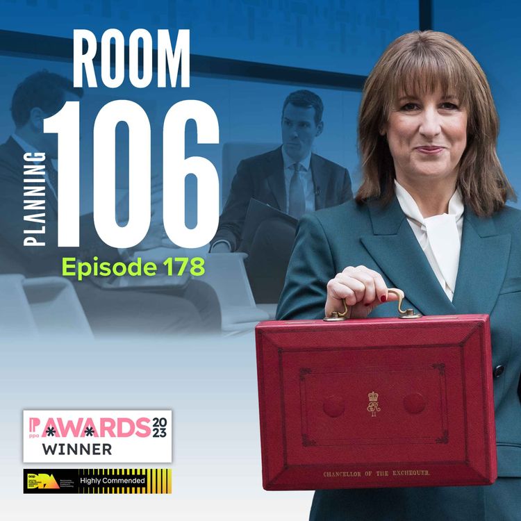 cover art for Ep178: The key planning takeaways from the Budget and the sudden scrapping of a legal duty for local plan-makers