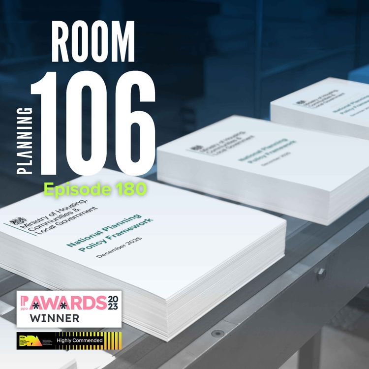 cover art for Ep180: A first-take overview of the new NPPF, plus local plans in peril