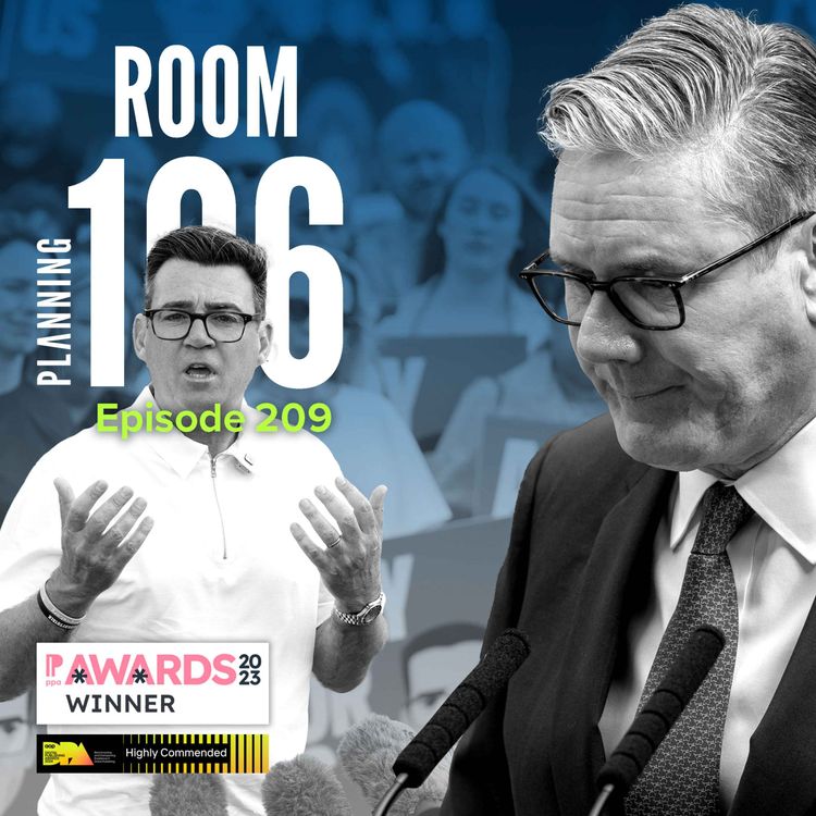 cover art for Ep209: Starmer resigns with Burnham poised to replace him; plus nine councils placed in planning ‘special measures’