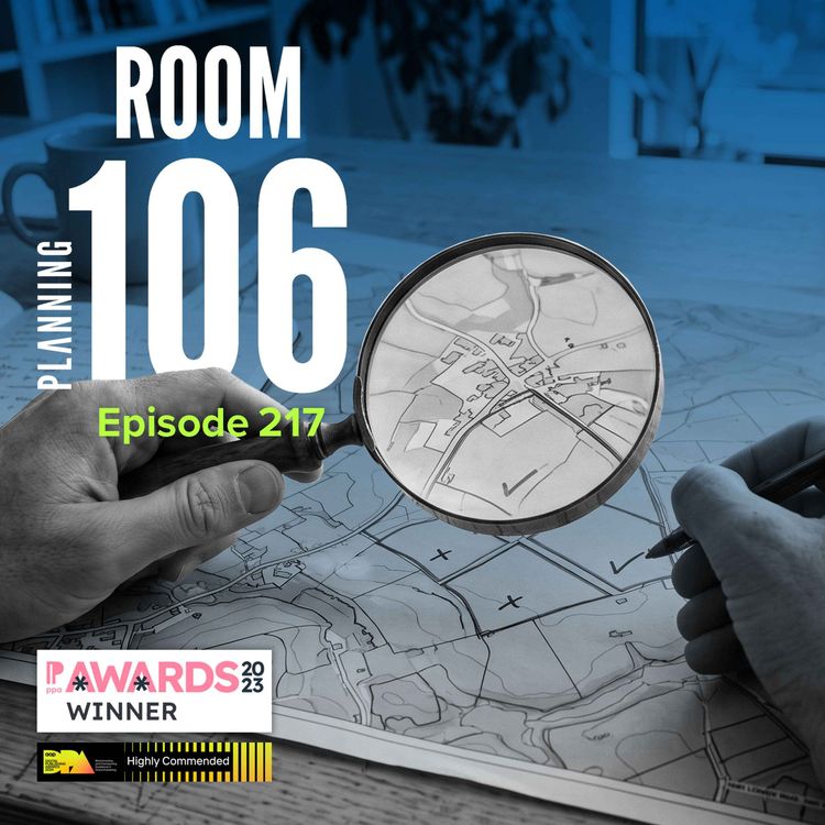 cover art for Ep217: Why the government is telling inspectors to relax their viability assessment of local plans, plus other key news from last week