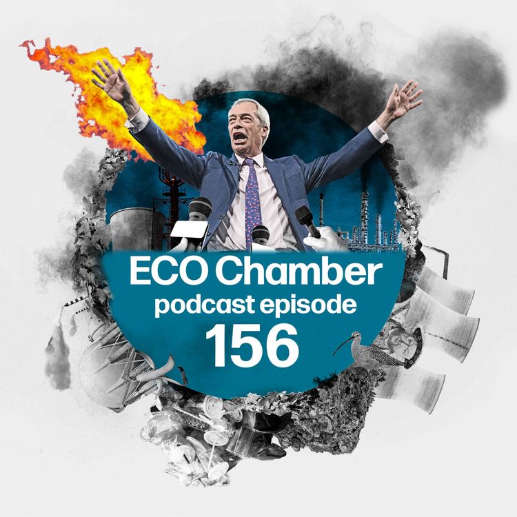 cover art for Reform UK jamboree hands mic to climate denial as Starmer shuffles the deck