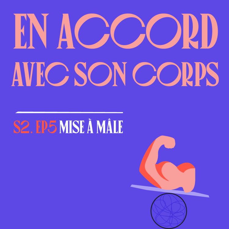 cover art for S02E05 - En accord avec son corps