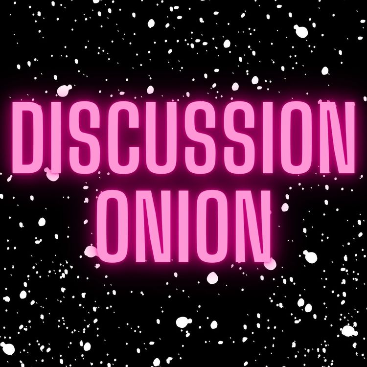 cover art for Discussion Onion Episode 0: WELCOME ABOARD