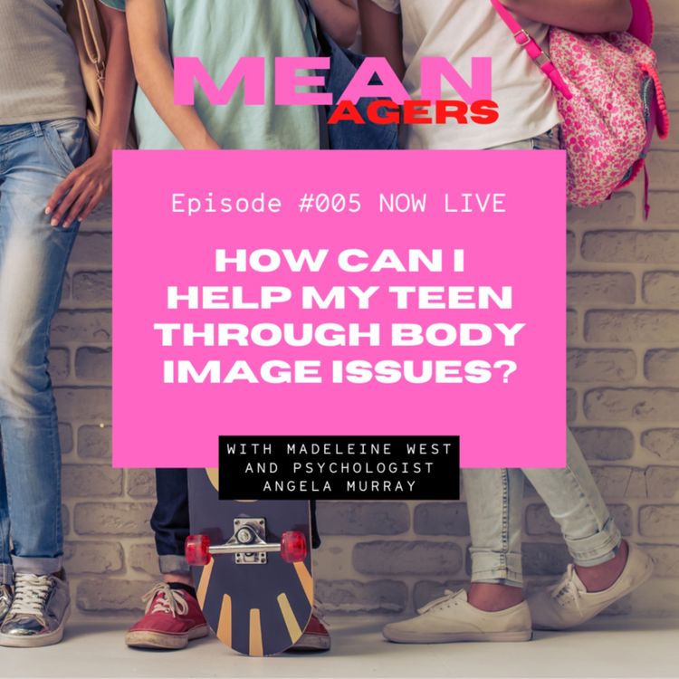 cover art for How can I help my teen through their body image issues?