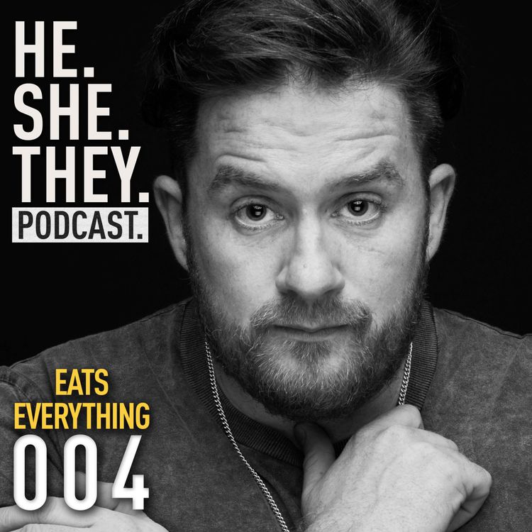 cover art for HE.SHE.THEY. x Eats Everything
