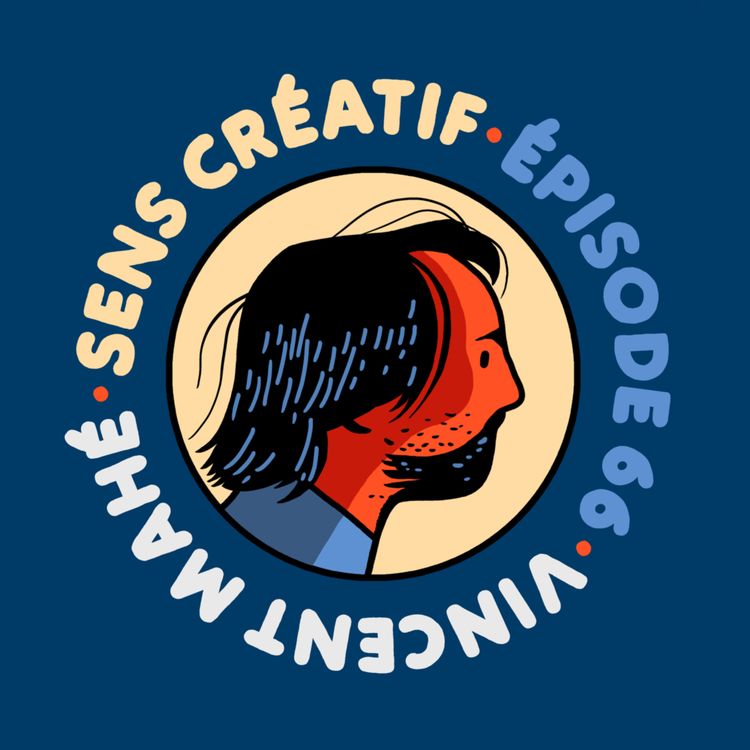 cover art for (#66) La petite cuisine interne de VINCENT MAHÉ ! (illustrateur)