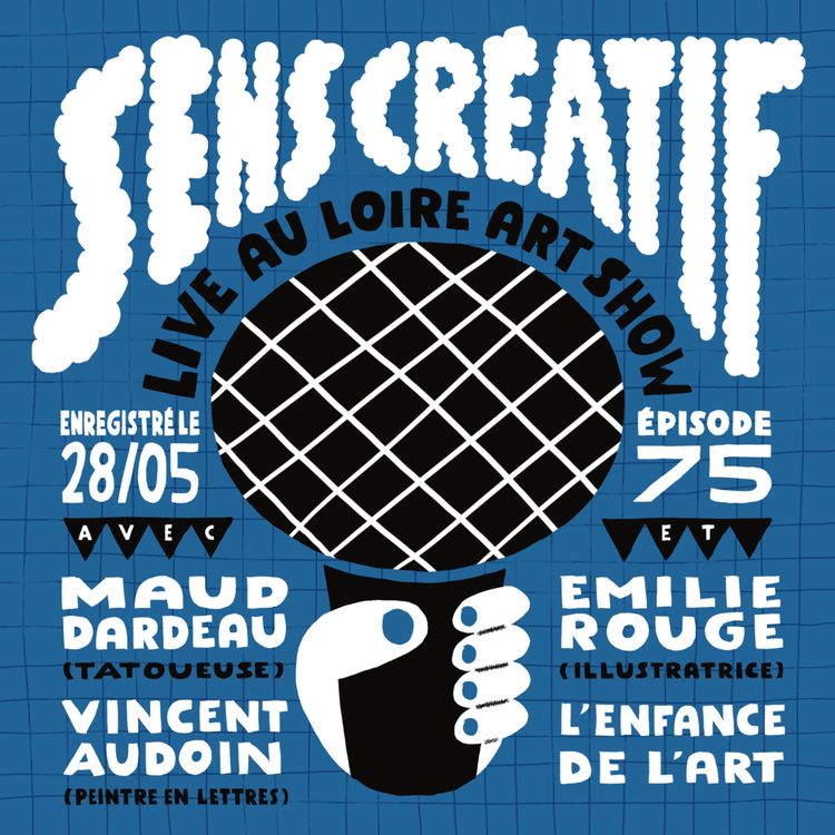 cover art for (#75) L'enfance de l'art - avec MAUD DARDEAU, VINCENT AUDOIN et EMILIE ROUGE (live et en public au LOIRE ART SHOW !)