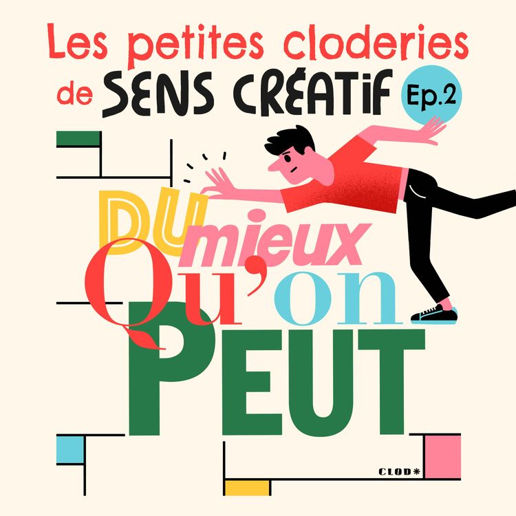 cover art for Les Petites Cloderies Ep.2 : Du mieux qu'on peut