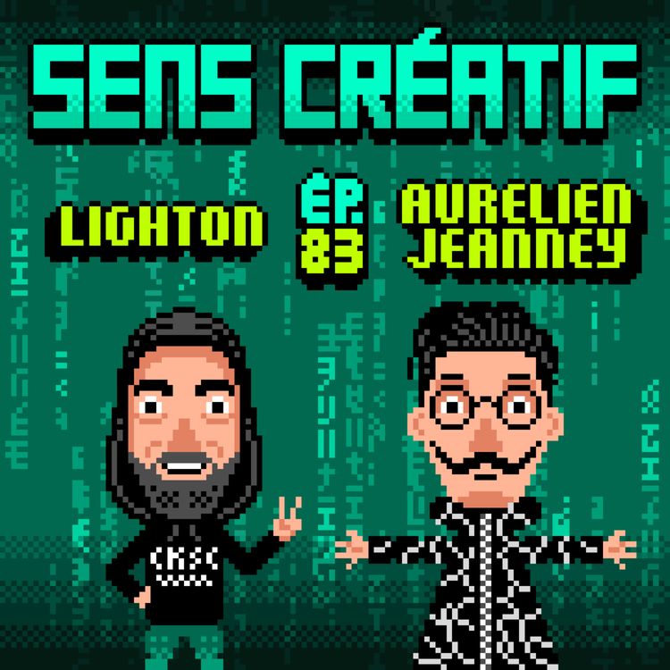 cover art for (#83) C'est quoi ce bordel avec les NFT ?! - avec LIGHTON et AURÉLIEN JEANNEY (artistes, illustrateurs)