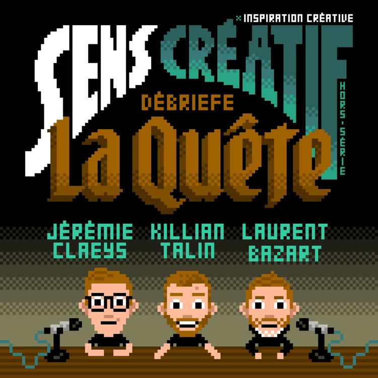 cover art for (#HS) Les coulisses du bootcamp LA QUÊTE ! - avec Killian Tallin, Jérémie Claeys et Laurent Bazart