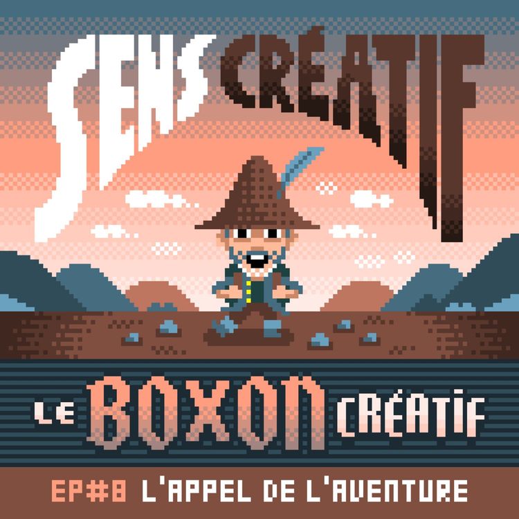 cover art for (#HS) Le Boxon Créatif Ép.8 : L'APPEL DE L'AVENTURE