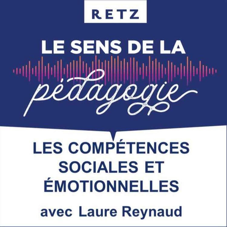 cover art for Les compétences sociales et émotionnelles (Laure Reynaud) - #03