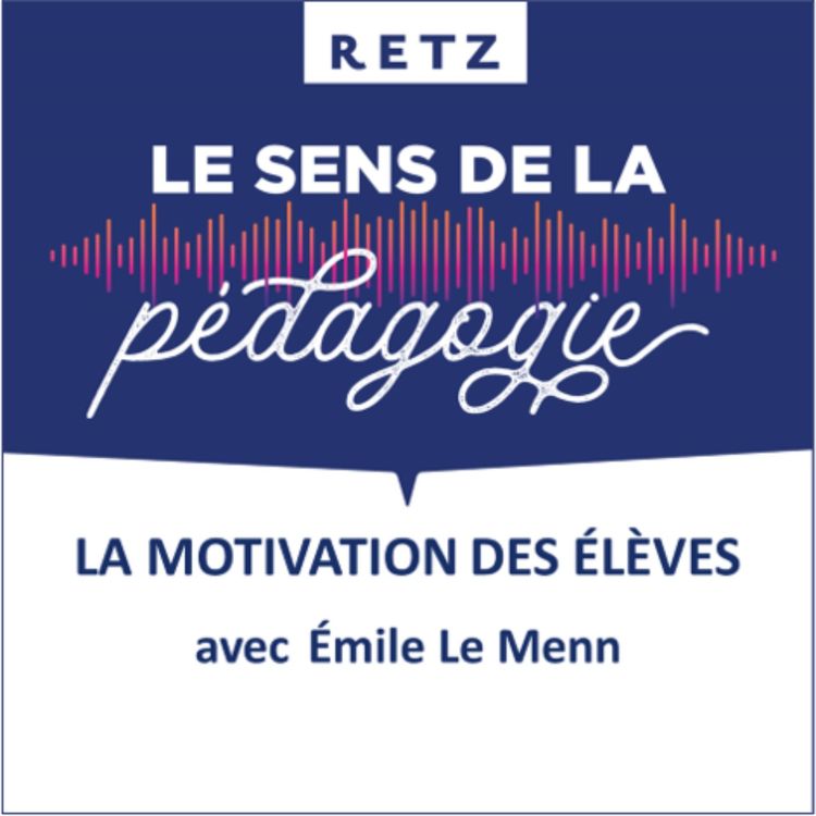 cover art for La motivation des élèves (Émile Le Menn) - #03