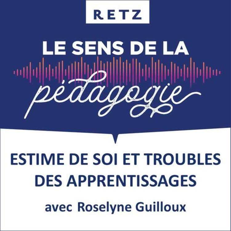 cover art for Estime de soi et troubles des apprentissages (Roselyne Guilloux) - #07