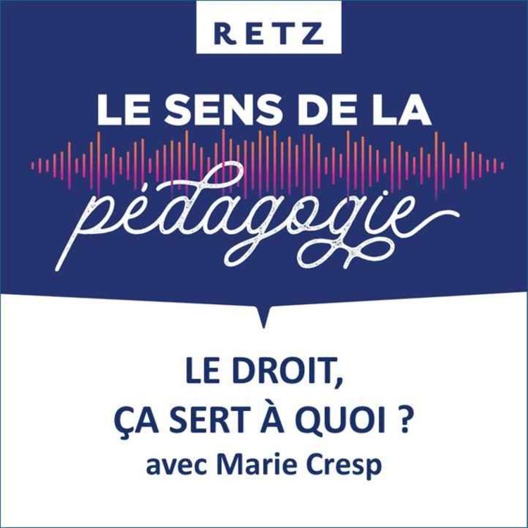 cover art for Le droit, ça sert à quoi ? (Marie Cresp) - #03