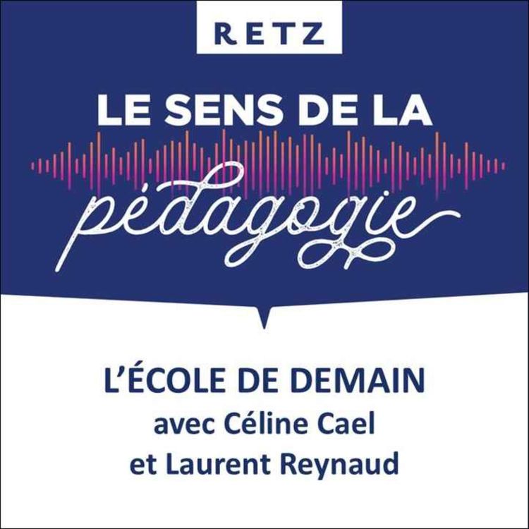 cover art for L'école de demain - Céline Cael et Laurent Reynaud - #07