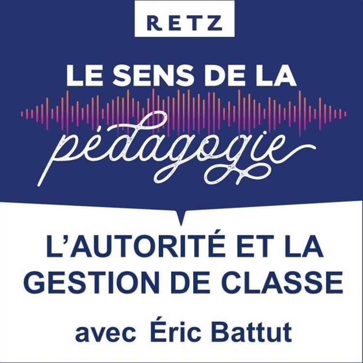 cover art for L’autorité et la gestion de classe (Éric Battut) - #08