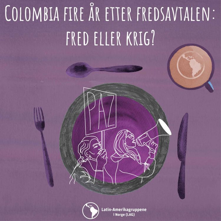 cover art for Colombia 4 år etter fredsavtalen: fred eller krig?
