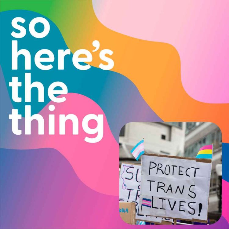 cover art for So Here's the Thing about the Trans Genocide in America
