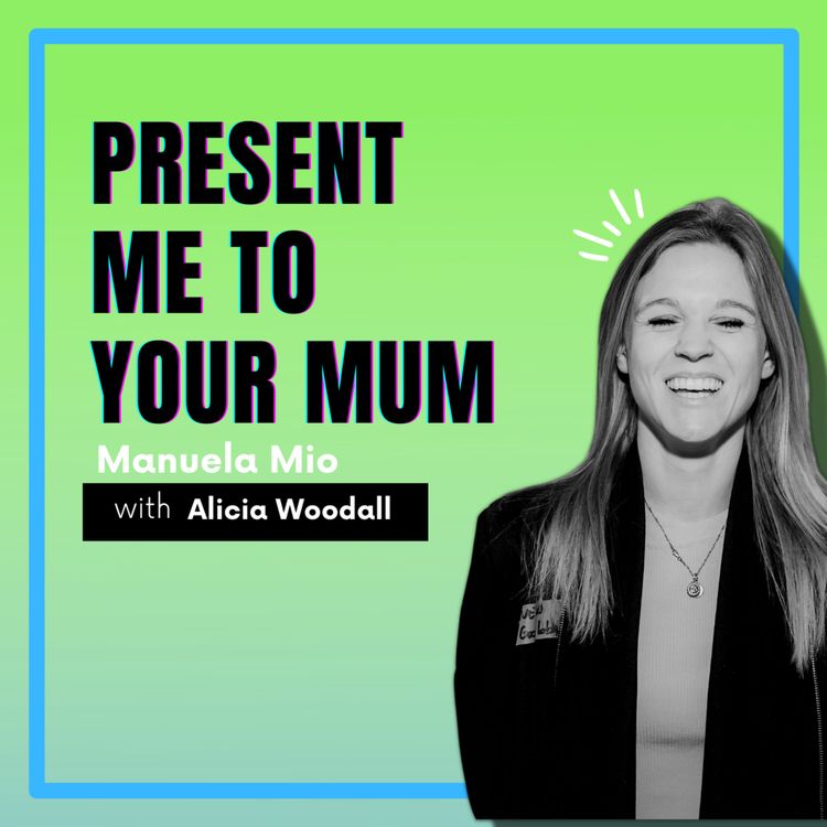 cover art for Present Me to Your Mum with Alicia Woodall