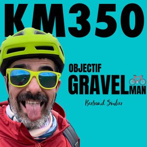 cover art for KM350 - Objectif Gravelman