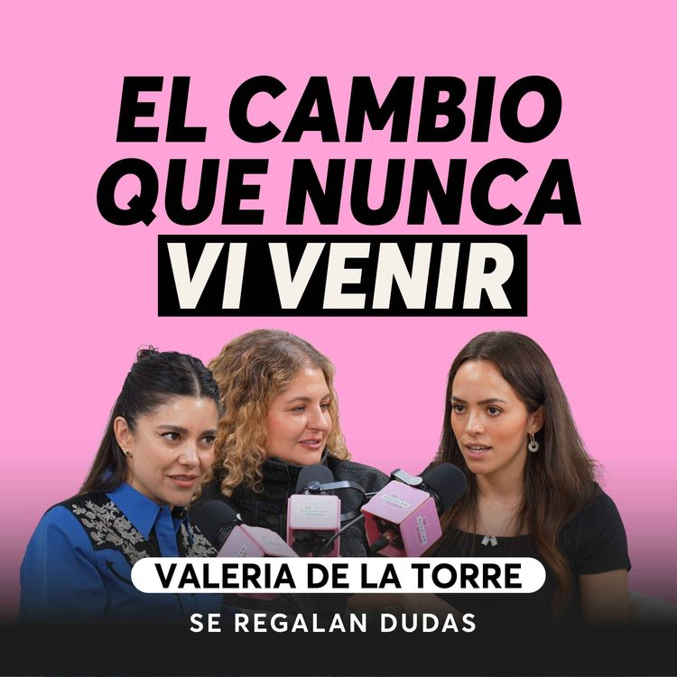cover art for Volver a empezar cuando todo cambia | Val de la Torre | Episodio 660