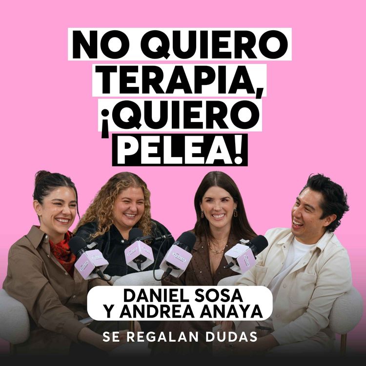 cover art for Lo que nadie te cuenta de vivir en pareja | Daniel Sosa y Andrea Anaya | Episodio 688