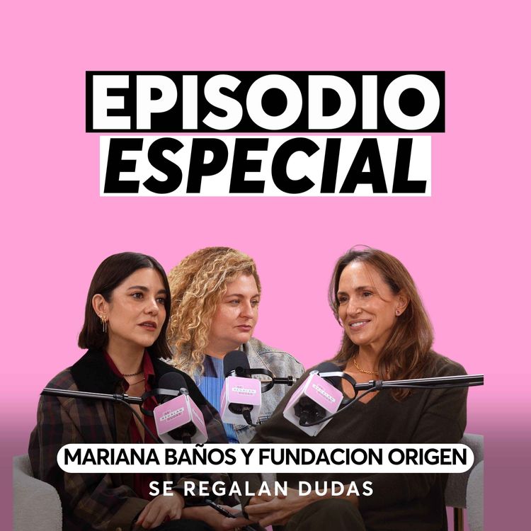 cover art for El Abuso No Es Amor: Señales de una relación violenta | Mariana Baños de Fundación Origen | Ep. 707