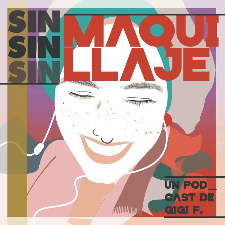 cover art for Sin maquillaje #4 Los reyes no son los padres 