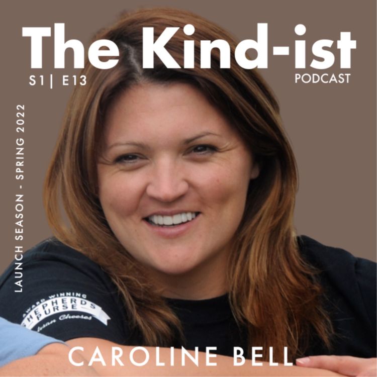 cover art for E13: Caroline Bell: How To Cultivate Kindness Through Loss  