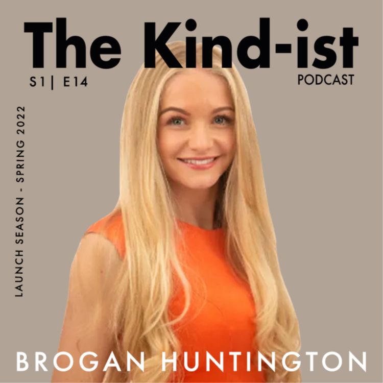 cover art for E14: Brogan Huntington: How Determination Can Make You Kind