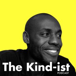 cover art for The Kind-ist Podcast 