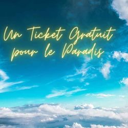 cover art for Un Ticket Gratuit pour le Paradis