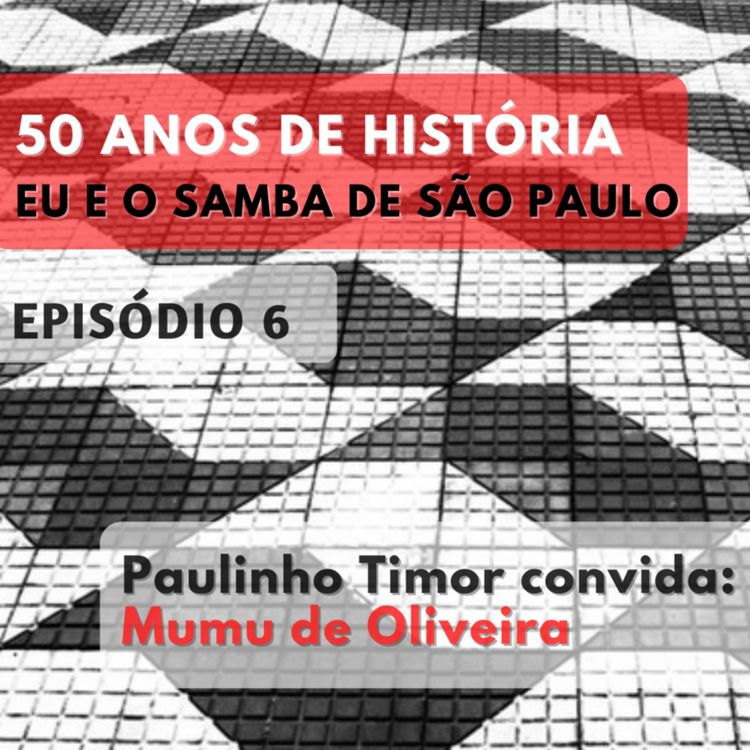 cover art for Episódio 6 - Mumu de Oliveira