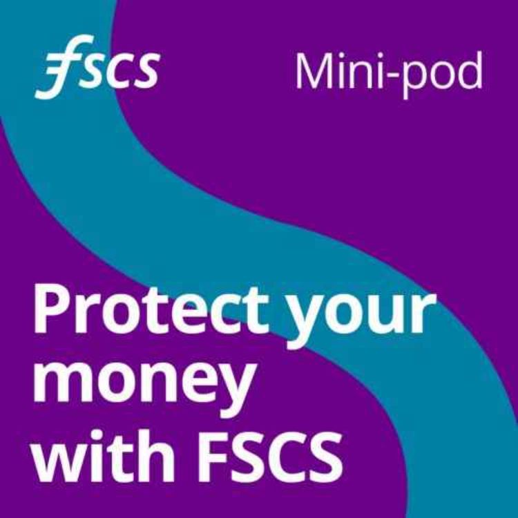 cover art for #38 Mini-pod: How is FSCS funded?