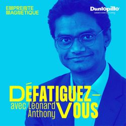 cover art for Défatiguez-vous avec Léonard Anthony