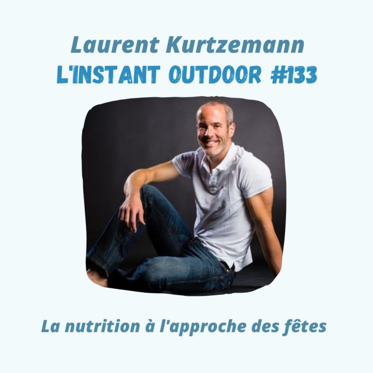 cover art for Laurent Kurtzemann - La nutrition à l'approche des fêtes