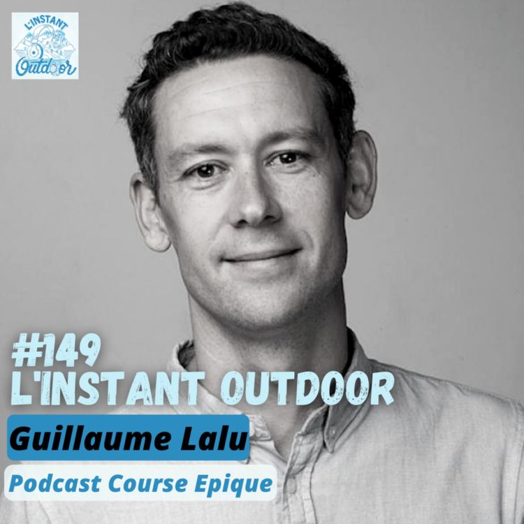 cover art for Guillaume Lalu - Podcast Course Epique