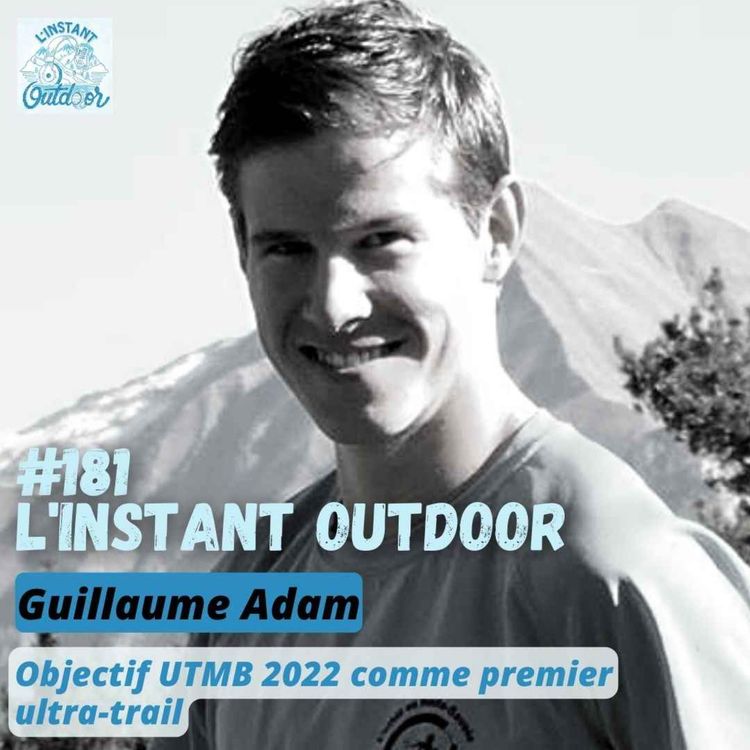 cover art for Guillaume Adam - Objectif UTMB 2022 comme premier ultra-trail